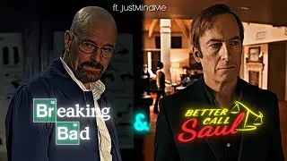 Breaking Bad & Better Call Saul | 4K Edit | (ft. 