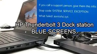 HP Thunderbolt 3 Docking station blue screen asmtxhci.sys