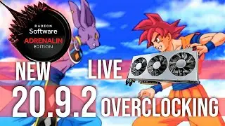 New AMD Radeon Software Adrenalin 2020 Edition 20.9.2 Live Overclocking 💻 GPU News