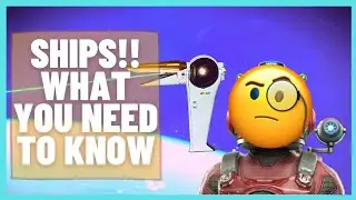 SHIPS | What you should know!! | No Man's Sky Beginner Guide