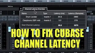Channel Latency In Cubase | Fix 