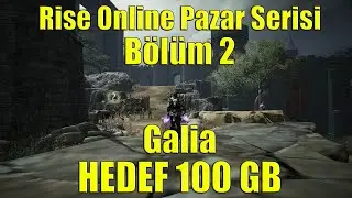 Rise Online  Pazar Yaparak Para Kasma Bölüm 2 | Hedef 100 GB