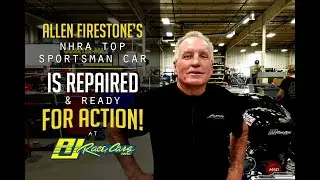 Allen Firestone's NHRA Top Sportsman Car Is Repaired & Ready For Action