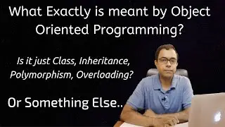What is meant By Object Oriented Programming?