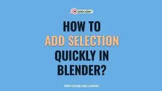 How To Add Selection Quickly in Blender | Blender Tutorial  #blender #blendertutorialinhindi