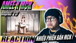 (REACTION) MỘNG YU - AMEE x MCK (from ‘MỘNGMEE’ album) | MCK THIÊN BIẾN VẠN HOÁ !!!