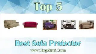 Best Sofa Protector - Top 5 Sofa Protector Reviews