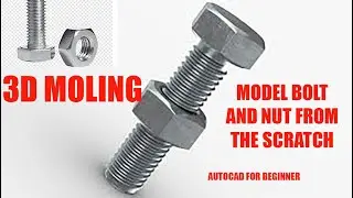 AutoCAD 3D Bolt and Nut From The Scratch. M12x45