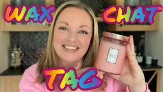 WAX CHIT CHAT & TAG 