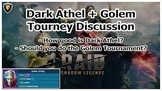 RAID Shadow Legends | Dark Athel + Golem Tourney Discussion