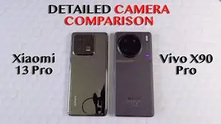 Xiaomi 13 Pro vs Vivo X90 Pro | DETAILED CAMERA COMPARISON