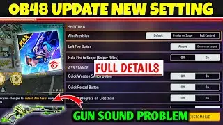 Free Fire New Setting After Ob48 Update | FF Gun Sound Problem | New Setting Full Details Free Fire