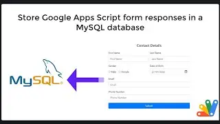 Store Apps Script Form responses in MySQL
