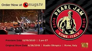 Pearl Jam Live from Rome, Italy June 26th 2018 Preview