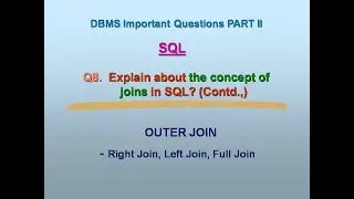 PART 2 | Q8. JOINS IN SQL | OUTER JOIN | WITH EXAMPLES | DBMS