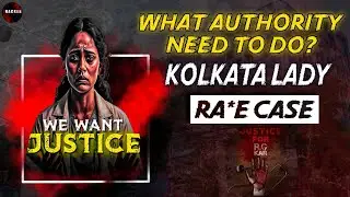 Kolkata Lady Doctor Rape Murder Case in RG Kar Medical College | We want JUSTICE | Tech Hacker