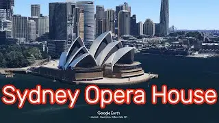 Sydney Opera House | Google Earth Videos
