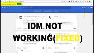 idm extension for google chrome not working ||fix IDM 2018
