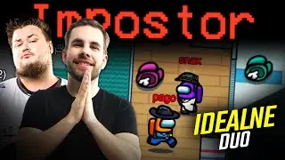 JA i SNAX - IDEALNE DUO IMPOSTORÓW w Among Us