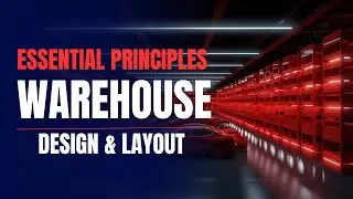 Essential Principles for Warehouse Design & Layout | Warehouse