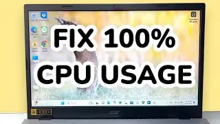 How To Fix 100% CPU Usage Windows 11 / 10