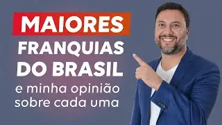 TOP 10 MAIORES FRANQUIAS DO BRASIL [ Atualizada ABF 2025!! ]