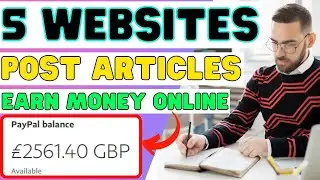 5 Websites To Post Articles And Earn Money Online | How To Do Affiliate Marketing Without A Website