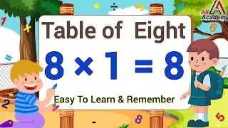 Table of 8 | 8 x 1 = 8 | Eight 1 Za Eight | Tables for kids  Learn Multiplication Tables Easy Trick