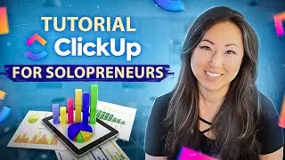 ClickUp Tutorial for Beginners // ClickUp for Solopreneurs // How To Use ClickUp to Manage Yourself