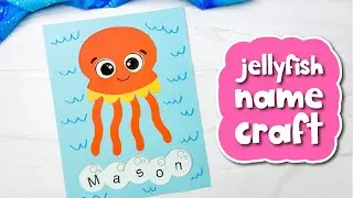 Jellyfish Name Craft For Kids