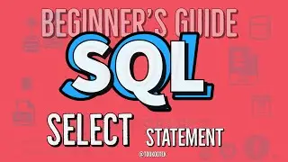 SQL Tutorial | SQL SELECT Statement For Beginners