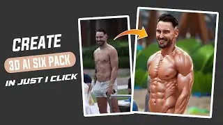 3D AI SIX PACK PHOTO EDITING | INSTAGRAM TRENDING SIX PACK AI PHOTO EDITING APP |