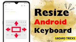 Resize or move your android keyboard | gboard tricks | android | tamil