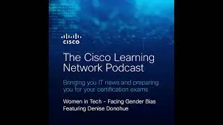 Women In Tech - Facing Gender Bias Featuring Denise Donohue