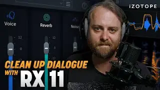 How to remove background noise with RX 11 + audio post production tips | iZotope
