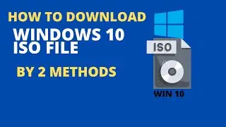 how to download windows 10 iso file | how to download windows 10