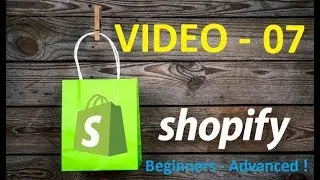 Shopify - Checkout Settings -Video 7 - T 1