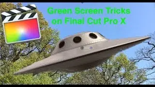 How to Use Green Screen, Sound effects and Make Photo Objects Move on Final Cut Pro X