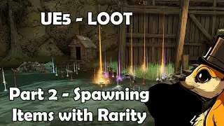 Unreal Engine 5 - Loot System - Part 2 - Spawning Items with Rarity