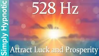 🎧 Attract Luck and Prosperity | Receive Wealth and Abundance Meditation | Law of Attraction