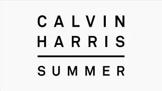 Calvin Harris - Summer (Audio) [10 Hours]