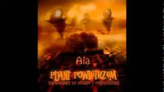 Pijani Powietrzem - Ała