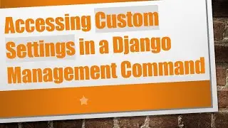 Accessing Custom Settings in a Django Management Command