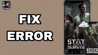 How To Fix And Solve Error On State Of Survival App | Final Solution