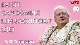 EXISTE CANDOMBLÉ SEM SACRIFÍCIO?