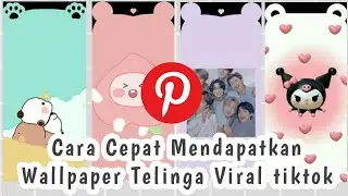 Cara Cepat Membuat Wallpaper Telinga yang viral di Tiktok || Pinterest