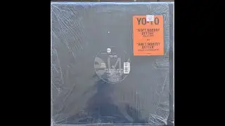 Yo-Yo - Ain't Nobody Better (Remix) - A SIDE