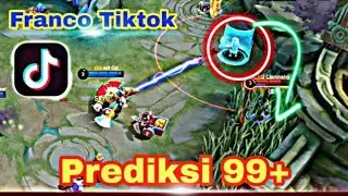 Franco Tiktok🔥Prediksi Hook 99+ Montage eps.21 | Mobile Legends Bang-Bang