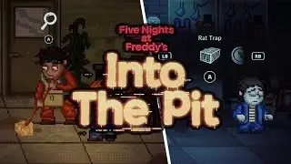 Find a Way to Cause a Distraction Guide: FNAF Into the Pit