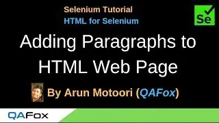 HTML for Selenium -  Part 5 - Adding Paragraphs to the HTML Web Page